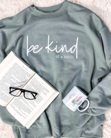 Be Kind...of a B*tch Sweatshirt