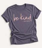 Be Kind of a B....