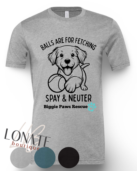 Balls are for Fetching Tee