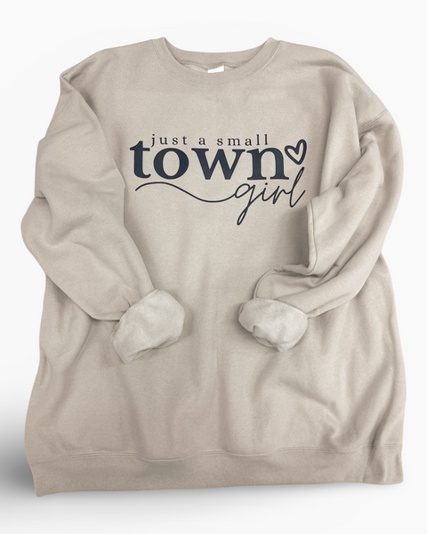 Just a Small Town Girl Sweatshirt Plus Size Clothing Available